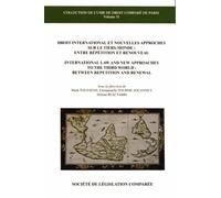 droit international et nouvelles approches sur le tiers-monde : entre répétition: INTERNATIONAL LAW AND NEW APPROACHES TO THE THIRD WORLD : BETWEEN REPETITION AND