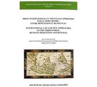 Droit international et nouvelles approches sur le tiers-monde : entre répétition Mark Toufayan (Directeur éditorial), Emmanuelle Jouannet-Tourme (Directeur éditorial), Hélène Ruiz Fabri (Directeur édi