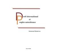 Droit international et peuples autochtones