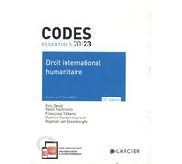 Codes essentiels 2023 Droit international humanitaire