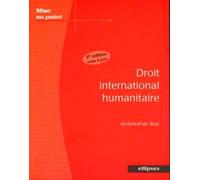 Droit international humanitaire - 2e édition - Abdelwahab Biad - Ellipses - broché - Etude