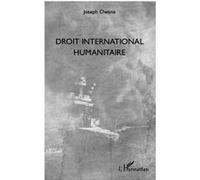 Droit international humanitaire - Joseph Owona - L'harmattan - broché - Etude