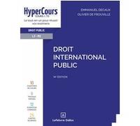 Droit international public Emmanuel Decaux (Auteur), Olivier De Frouville (Auteur)
