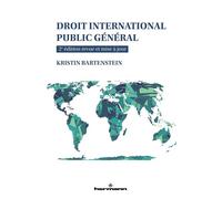 Droit international public général 2e édition revue et mise à jour - Kristin Bartenstein - Hermann - broché - Etude