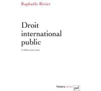 Droit international public Raphaele Rivier (Auteur)
