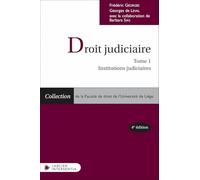 Droit judiciaire - Tome 1 : Institutions judiciaires