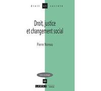 Droit, justice et changement social Pierre Noreau (Auteur)