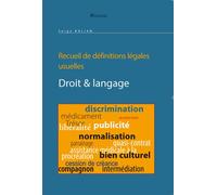 Droit & Langage suivi d'un recueil de définitions légales. Suivi de Recueil de définitions légales - Serge Balian - Dicoland Lmd - broché - Essai