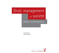 Droit, management et société Débats contemporains - Sylvie Avignon (Dir.) - Publication Universite Provence - broché - Etude