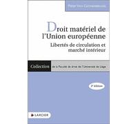 Droit Matériel De L'union Européenne - Libertés De Circulation Et Marché Intérieur
