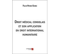 Droit médical congolais et son application en droit international humanitaire