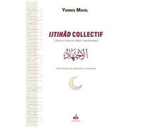 Droit Musulman Contemporain : Ijtihad Collectif