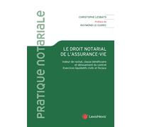 Droit notarial de l'assurance -vie - Christophe Lesbats - LexisNexis - broché - Etude