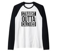 Droit Outta Calexico Manche Raglan