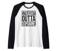 Droit Outta Dopamine Manche Raglan
