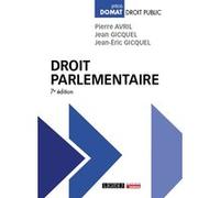 Droit parlementaire Pierre Avril (Auteur), Jean Gicquel (Auteur), Jean-Eric Gicquel (Auteur)