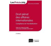 Droit Pénal Des Affaires Internationales - Compliance Et Mondialisation