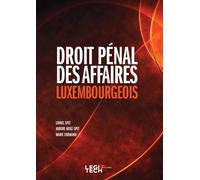 Droit pénal des affaires luxembourgeois - Lionel Spet - Legitech - broché - Etude