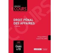 Droit pénal des affaires Philippe Bonfils (Auteur), Eudoxie Gallardo (Auteur)