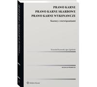 Droit pénal Droit pénal fiscal Droit pénal exécutif Etudes de cas avec solutions - Krzysztof Kurowski, Igor Zgoliński (Recht auf Polnisch)