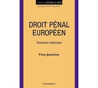 Droit penal europeen - Yves Jeanclos - Economica - broché - Etude