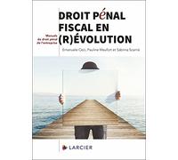 Droit pénal fiscal en (r)évolution