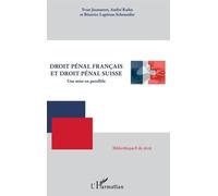 Droit Pénal Français Et Droit Pénal Suisse - Une Mise En Parallèle