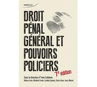 Droit pénal général et pouvoirs policiers - Collectif - Modulo Inc - broché - Etude