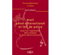 Droit pénal international et lois de police - Vol 24 Essai sur l'application dans l'espace du droit (24)