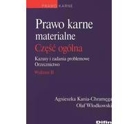 Droit pénal matériel Partie générale - Agnieszka Kania-Chramęga, Olaf Włodkowski (Recht auf Polnisch)