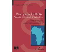 Droit pénal OHADA Analyse critique et prospective - Vidal Patrick Fopi Tetjouon - L'harmattan - broché - Essai