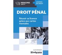 Droit pénal Réussir sa licence grâce aux cartes mentales - Alice Roques - Studyrama Eds - broché - Manuel