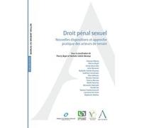 Droit pénal sexuel: Nouvelles dispositions et approche pratique des acteurs de terrain