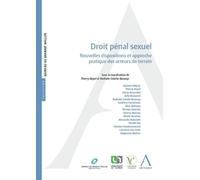 Droit pénal sexuel: Nouvelles dispositions et approche pratique des acteurs de terrain