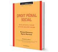 Droit pénal social: Droit pénal du travail et de la sécurité sociale