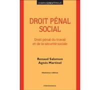 Droit pénal social Renaud Salomon (Auteur), Agnès Martinel (Auteur)