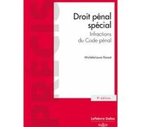 Droit pénal spécial - Infractions du Code pénal Michèle-Laure Rassat (Auteur)