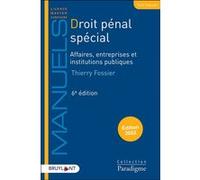 Droit Pénal Spécial - Affaires, Entreprises Et Institutions Publiques