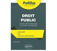Droit public Cours, méthodologie et fiches techniques - Renaud Thielé - Ellipses - broché - Scolaire / Universitaire