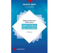 Droit public des affaires - Sébastien Bernard - LexisNexis - broché - Scolaire / Universitaire