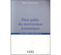 Droit public des interventions économiques moulin r. Brunet p. (Auteur)