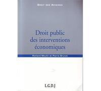 Droit public des interventions économiques - Pierre Brunet - Lgdj - broché - Etude
