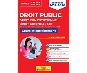 Droit public - Droit constitutionnel - Droit administratif: Concours 2019-2020 - Fonction publique - Catégories A et B