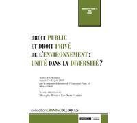 Droit public et droit privé de l'environnement Sous la direction de mustapha mekki et éric naim-gesbert - Université de Paris 13 - Lgdj - broché - Etude