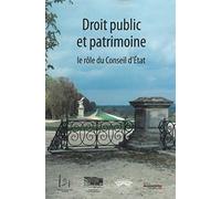 Droit public et patrimoine - Le rôle du conseil d'Etat
