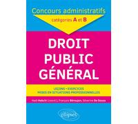 Droit public général Concours administratifs de catégorie A et B - Hadi Habchi - Ellipses - broché - Scolaire / Universitaire