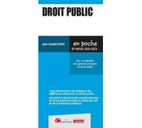 Droit Public - Une Vue Globale Des Grands Principes Du Droit Public