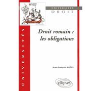Droit romain : les obligations - Jean-François Brégi - Ellipses - broché - Scolaire / Universitaire