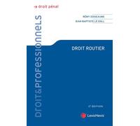 Droit routier - Rémy Josseaume - LexisNexis - broché - Etude