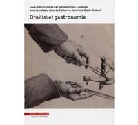 Droit(s) et gastronomie Géraldine Goffaux-Callebaut (Auteur), Didier Guével (Auteur), Catherine Aurérin (Auteur)